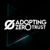 Adopting Zero Trust - Adopting Zero Trust