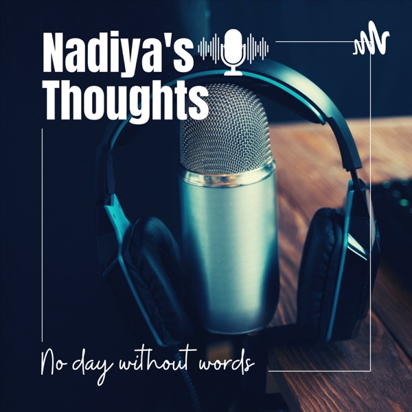 Nadiya's Thoughts 