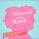 Wasser und Buch