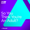 So You Think You're an Adult - Newstalk