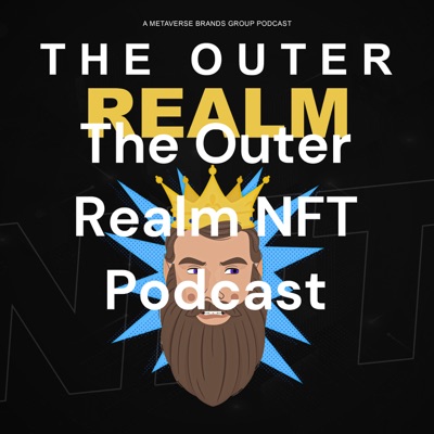 The Outer Realm NFT Podcast