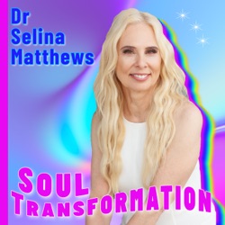 Soul Transformation With Dr. Selina Matthews PhD. - Episode 11 - Guest Dr. Connie Zweig