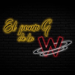 El Punto G de La W