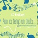 Aún no tenemos un título…pero hablamos de todo.