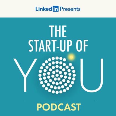 The Startup of You Podcast:Reid Hoffman & Ben Casnocha