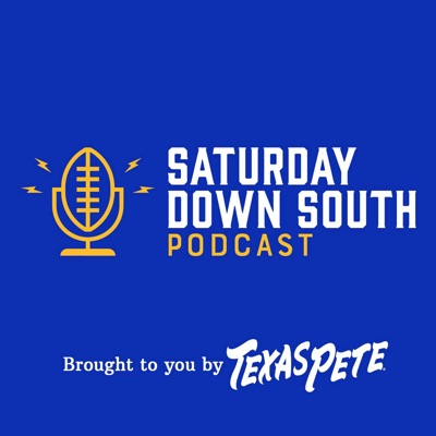 Saturday Down South Podcast Saturday Down South Podcast