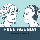 FREE AGENDA by hikaru & yamotty - FREE AGENDA