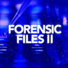 Forensic Files II - HLN