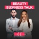 Beauty Business Talk - Von der Kosmetikerin zur ausgebuchten Beauty-Unternehmerin