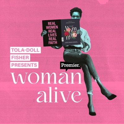Woman Alive | The podcast for Christian women