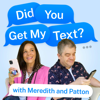 Did You Get My Text? with Meredith and Patton - Starburns Audio