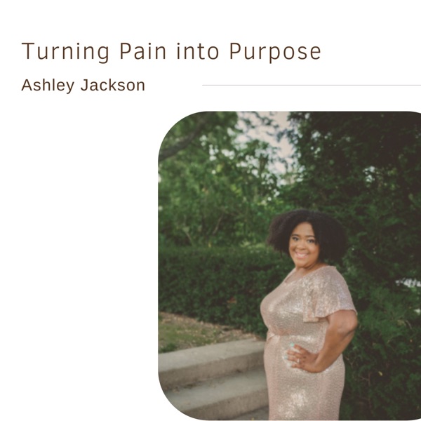 31. Turning Pain into Purpose | Ashley Jackson photo