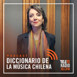 Podcast - Diccionario de la Música Chilena