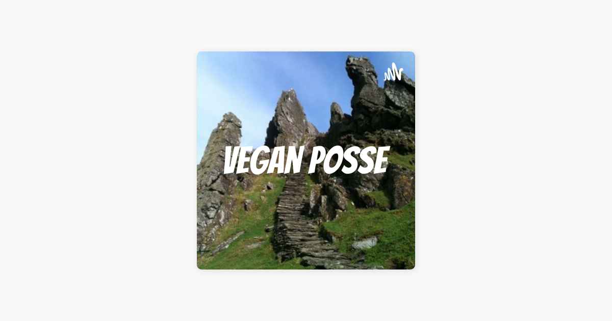 Vegan Posse on Apple Podcasts