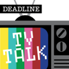 TV Talk with Dominic Patten and Pete Hammond - Deadline Hollywood