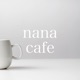 nana cafe