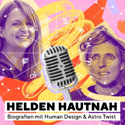 Helden Hautnah - Biografien mit Human Design und Astro Twist