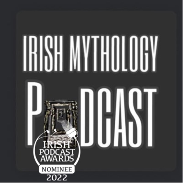 Irish Mythology Podcast Summer 2021 Trailer photo