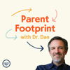 Parent Footprint with Dr. Dan - Exactly Right Media – the original true crime comedy network