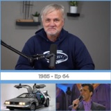 Ep 64 | 1985