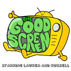The Good Screen Podcast