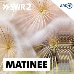 SWR2 Matinee