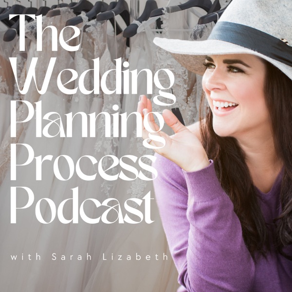 The Wedding Planning Process Podcast Image