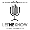 Let Me Know - Kiss Army Sweden Podcast - Let Me Know - Bernt Månsson & Marko Rouvinen