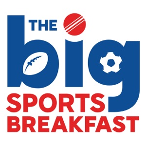 Sky Sports Radio's Big Sports Breakfast