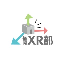 福岡XR部のゆるゆる部室トーク