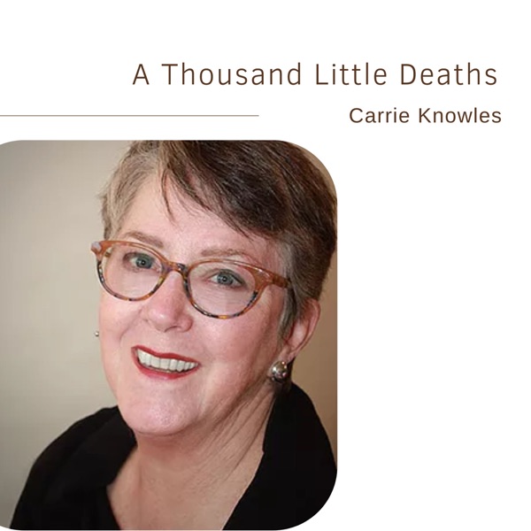 A Thousand Little Deaths | Carrie Knowles photo