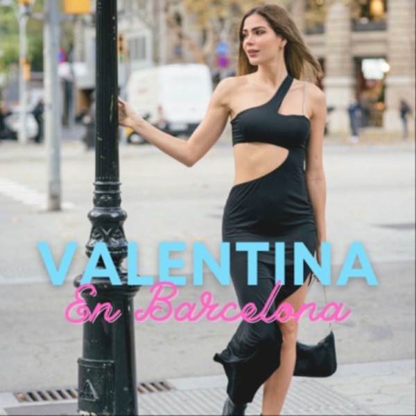 VALENTINA en Barcelona