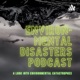 Environmental Disasters Podcast
