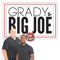 The Grady and Big Joe Show Podcast