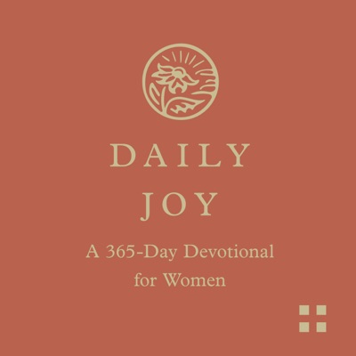 Daily Joy: A 365-Day Devotional for Women