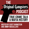 Original Gangsters, a True Crime Talk Podcast - Original Gangsters, a True Crime Talk Podcast