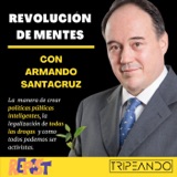 Episodio Especial: Revolución de mentes con Armando Santacruz
