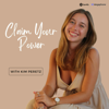 Claim Your Power - Kim Peretz