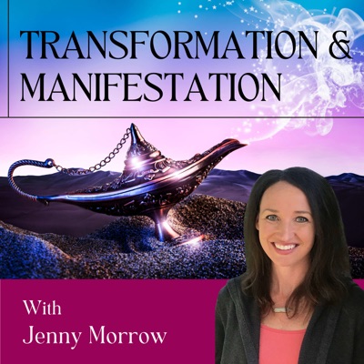TRANSFORMATION & MANIFESTATION WITH JENNY MORROW