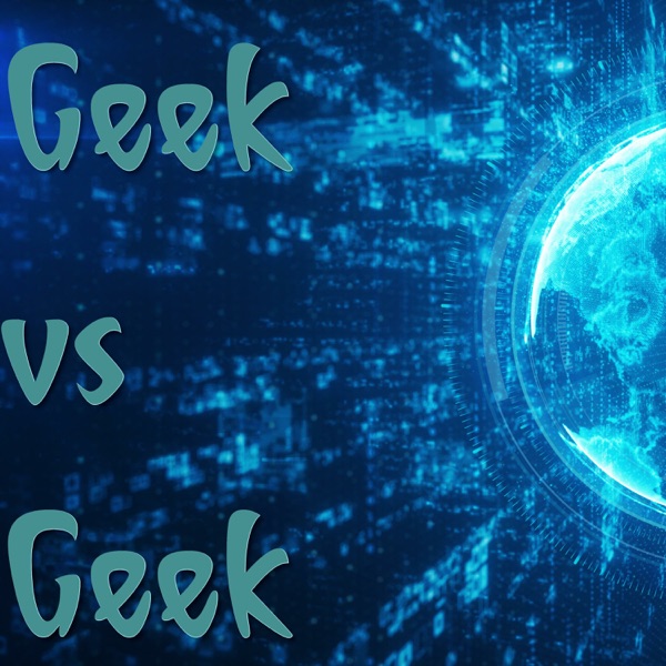 Geek vs Geek