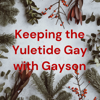 Keeping the Yuletide Gay with Gayson - Gayson