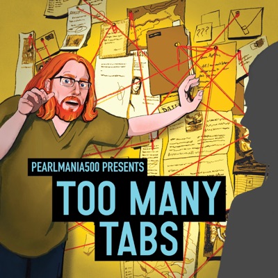 Pearlmania500 Presents: Too Many Tabs:Pearlmania500