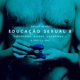 Aquele Sobre Educação Sexual 8