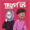 Trust Us Podcast - ترست اس - TrustUsPod