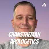 ChansTheMan Apologetics