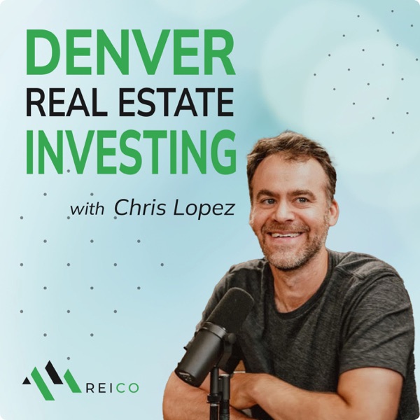 Denver Real Estate Investing Podcast