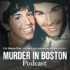 Murder in Boston Podcast - HBO and The Boston Globe