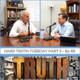Ep 68 | Hard Truth Tuesday Part 3