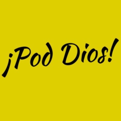 ¡Pod Dios!