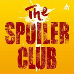 The Spoiler Club Podcast #74 - Especial Monstruos